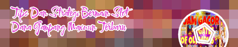 Cara agar slot gacor