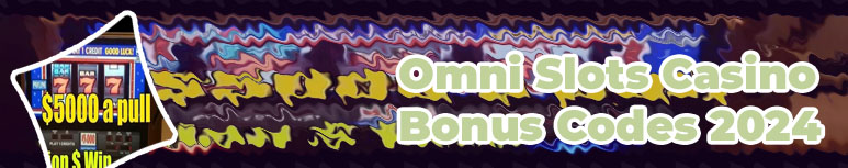 Omni slots no deposit bonus codes