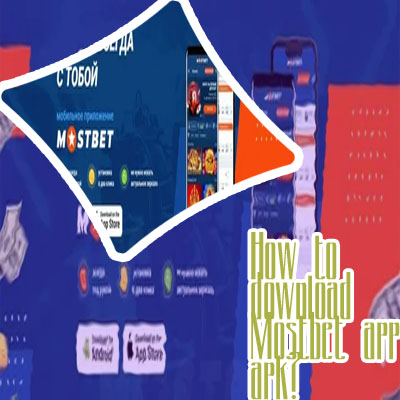 Mostbet apk download