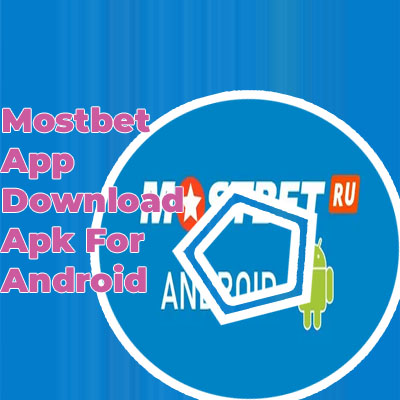 Mostbet apk new version